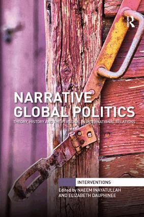 Naeem Inayatullah, Elizabeth Dauphinee - Narrative Global Politics, Häftad