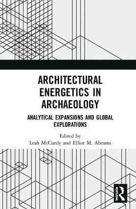 bokomslag Architectural Energetics in Archaeology