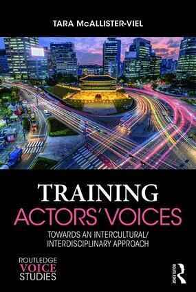 Tara McAllister-Viel - Training Actors' Voices, Häftad