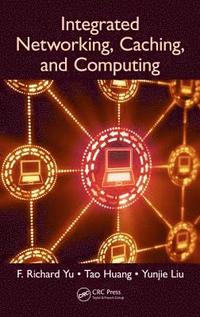bokomslag Integrated Networking, Caching, and Computing