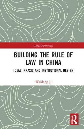 Weidong Ji - Building the Rule of Law in China, Inbunden