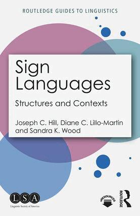 Joseph C. Hill, Diane C. Lillo-Martin, Sandra K. Wood - Sign Languages, Häftad