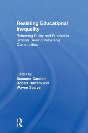 Susanne Gannon, Robert Hattam, Wayne Sawyer - Resisting Educational Inequality, Inbunden