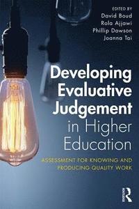 bokomslag Developing Evaluative Judgement in Higher Education