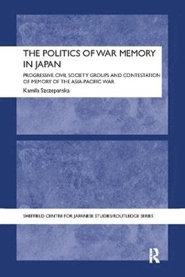 The Politics of War Memory in Japan 1