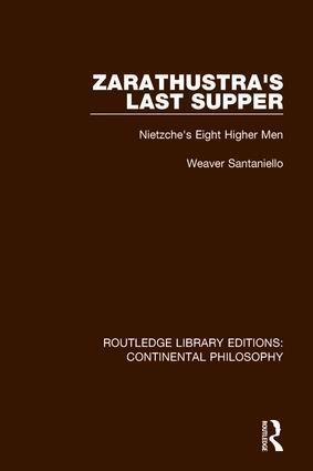 Weaver Santaniello - Zarathustra's Last Supper, Inbunden