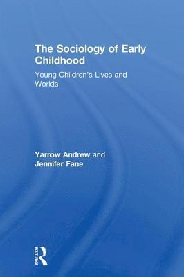 bokomslag The Sociology of Early Childhood