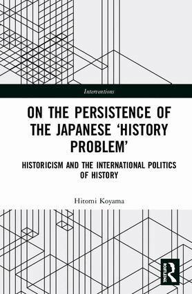 Hitomi Koyama - On the Persistence of the Japanese History Problem, Inbunden