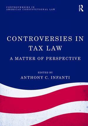 Anthony C. Infanti - Controversies in Tax Law, Häftad