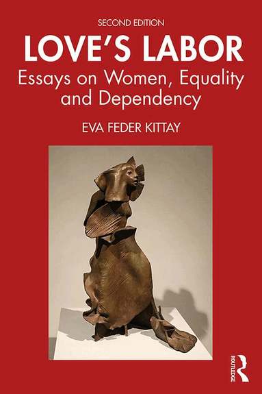 Eva Feder Kittay - Love's Labor, Häftad