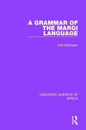 Carl Hoffmann - Grammar of the Margi Language, Inbunden