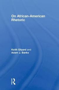 bokomslag On African-American Rhetoric