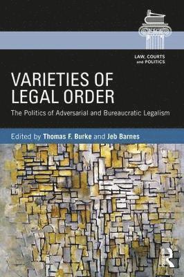 Thomas F. Burke, Jeb Barnes, USA) Burke, Thomas F. (Wellesley College, USA) Barnes, Jeb (University of Southern California - Varieties of Legal Order, Häftad