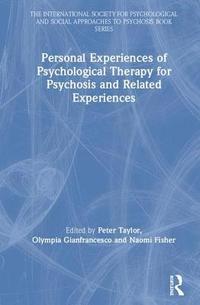 bokomslag Personal Experiences of Psychological Therapy for Psychosis and Related Experiences