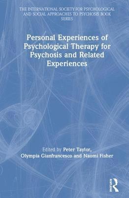 bokomslag Personal Experiences of Psychological Therapy for Psychosis and Related Experiences