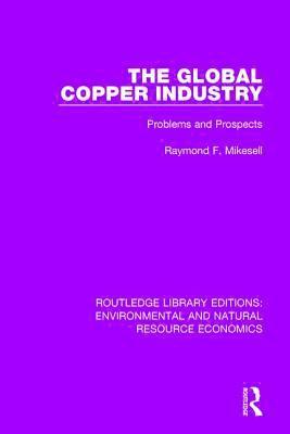 bokomslag The Global Copper Industry