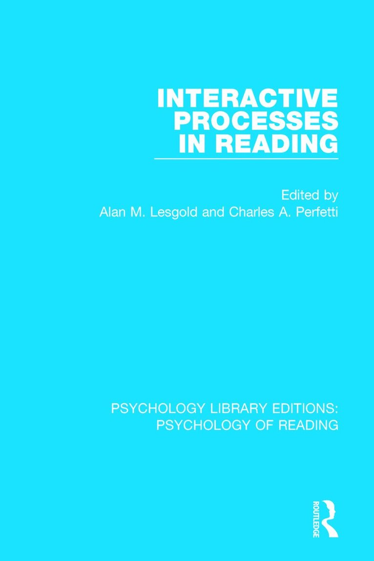 Alan M. Lesgold, Charles A. Perfetti - Interactive Processes in Reading, Häftad