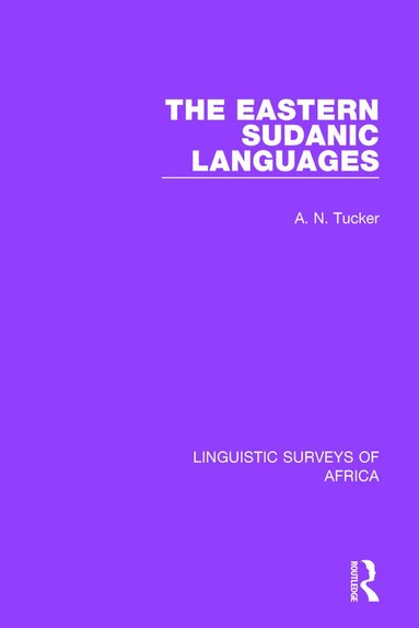 A. N. Tucker - Eastern Sudanic Languages, Inbunden