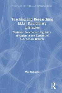 bokomslag Teaching and Researching ELLs Disciplinary Literacies