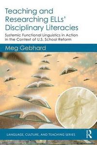 bokomslag Teaching and Researching ELLs' Disciplinary Literacies
