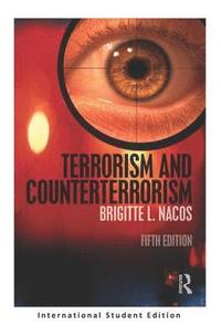bokomslag Terrorism and Counterterrorism: International Student Edition