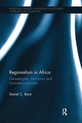 Daniel Bach - Regionalism in Africa, Häftad