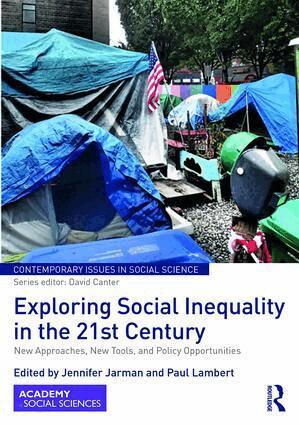 Jennifer Jarman, Paul Lambert - Exploring Social Inequality in the 21st Century, Inbunden