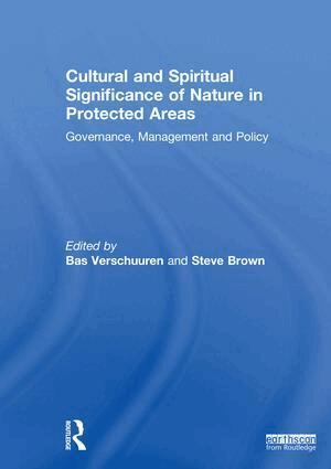 Bas Verschuuren, Steve Brown - Cultural and Spiritual Significance of Nature in Protected Areas, Inbunden