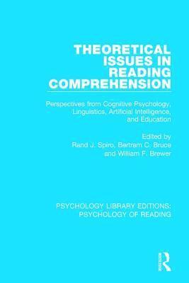 Rand J. Spiro, Bertram C. Bruce, William F. Brewer - Theoretical Issues in Reading Comprehension, Inbunden