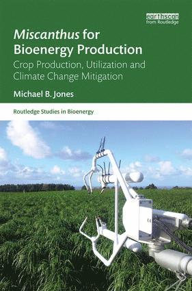 Miscanthus for Bioenergy Production