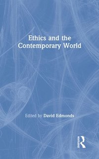 bokomslag Ethics and the Contemporary World