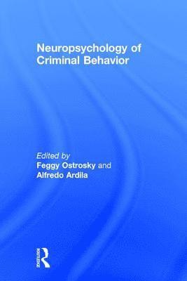 bokomslag Neuropsychology of Criminal Behavior