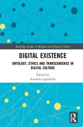 Amanda Lagerkvist - Digital Existence, Inbunden