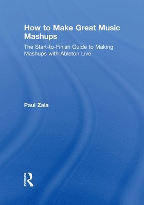 bokomslag How to Make Great Music Mashups