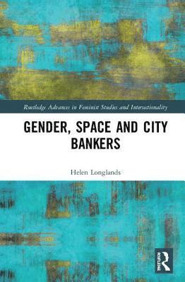 bokomslag Gender, Space and City Bankers