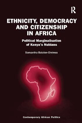 Samantha Balaton-Chrimes - Ethnicity, Democracy and Citizenship in Africa, Häftad