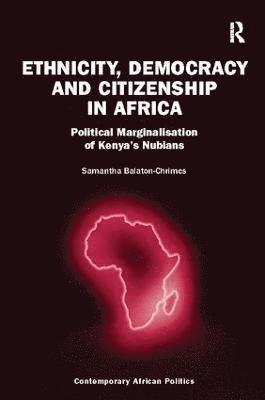 bokomslag Ethnicity, Democracy and Citizenship in Africa