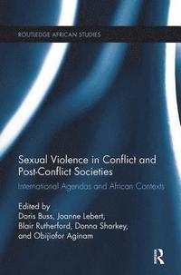 bokomslag Sexual Violence in Conflict and Post-Conflict Societies