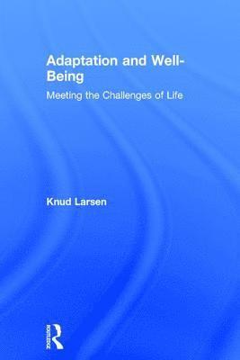 Knud Larsen, USA) Larsen, Knud (Oregon State University - Adaptation and Well-Being, Inbunden