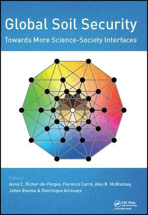 Anne Richer de Forges, Florence Carré, Alex B. McBratney, Johan Bouma, Dominique Arrouays - Global Soil Security: Towards More Science-Society Interfaces, Inbunden