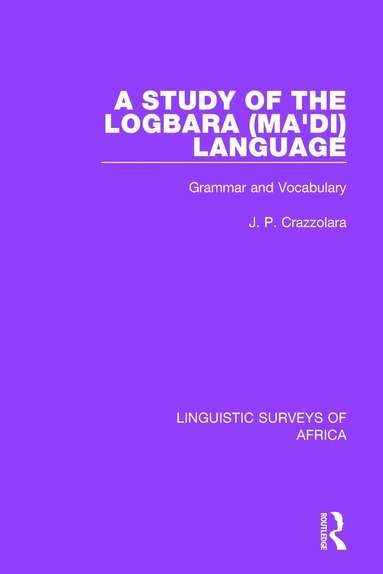 J. P. Crazzolara - Study of the Logbara (Ma'di) Language, Häftad