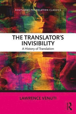 Lawrence Venuti - Translator's Invisibility, Häftad