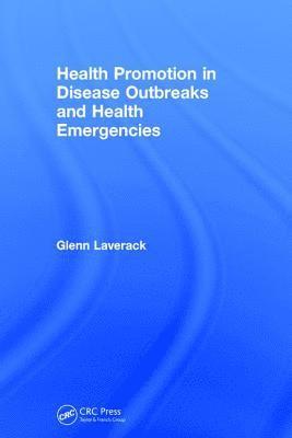 Health Promotion in Disease Outbreaks and Health Emergencies 1