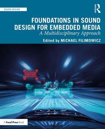 Michael Filimowicz - Foundations in Sound Design for Embedded Media, Häftad