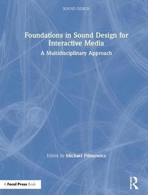 bokomslag Foundations in Sound Design for Interactive Media