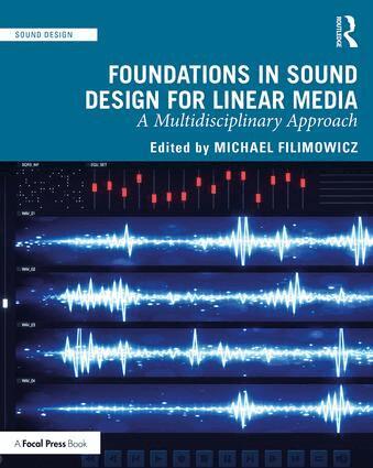 Michael Filimowicz - Foundations in Sound Design for Linear Media, Häftad