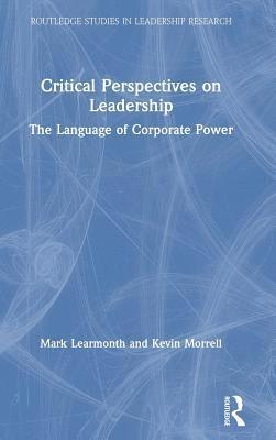 Critical Perspectives on Leadership 1
