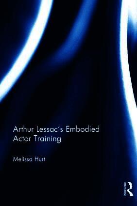 Arthur Lessac’s Embodied Actor Training