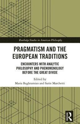 Pragmatism and the European Traditions 1