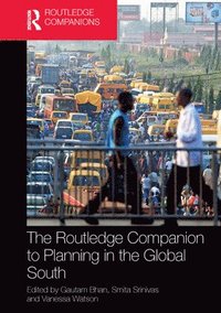 bokomslag The Routledge Companion to Planning in the Global South